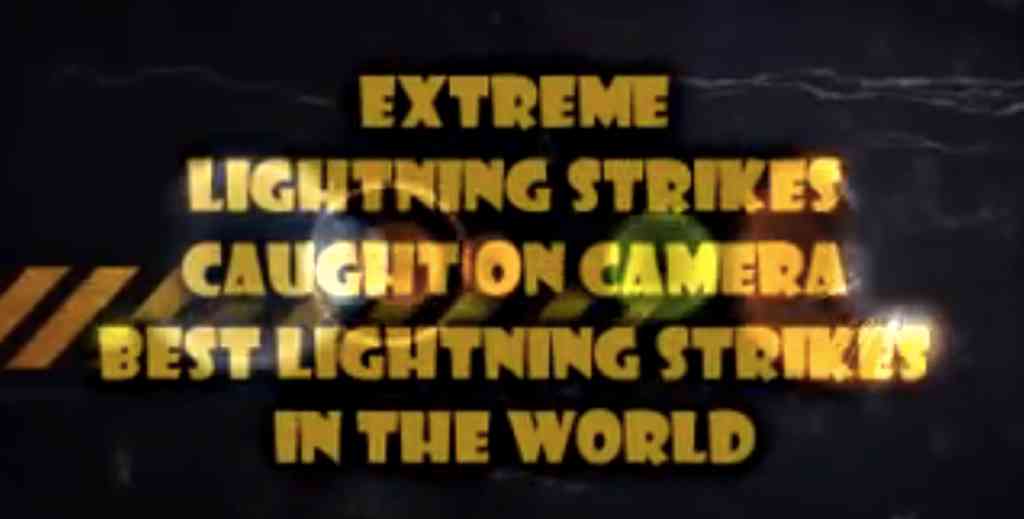 lightening strikes video compilation